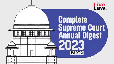 The Complete Supreme Court Annual Digest 2023 Part Ii