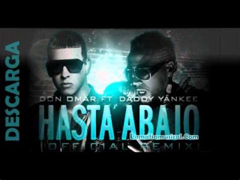 Don Omar Ft Daddy Yankee Hasta Abajo Official Remix Youtube