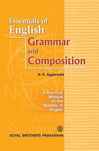 Essentials Of English Grammar Composition By N K Aggarwala Goodreads