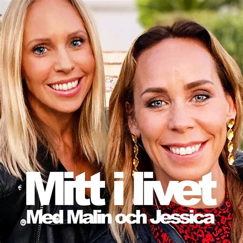 Mitt i livet - med Malin och Jessica - Mitt i livet | Lyssna här