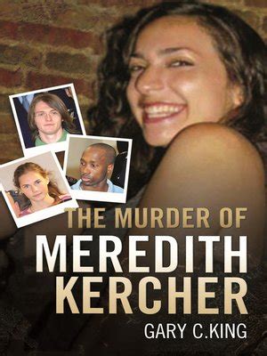 The Murder of Meredith Kercher by Gary C King · OverDrive: ebooks ...