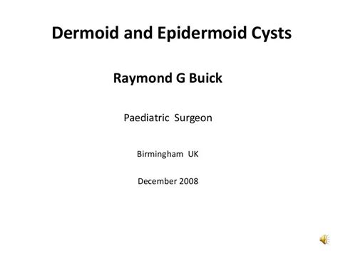 Dermoid And Epidermoid Cysts