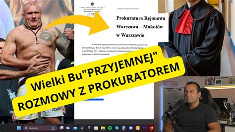 Wielki Bu Patryk Masiak PRZYJEMNEJ ROZMOWY Z PROKURATOREM CLOUT