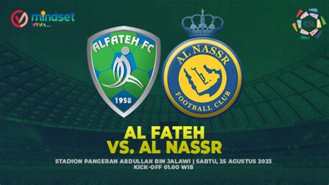 Live Streaming Al Fateh Vs Al Nassr Liga Pro Saudi 2023 24 Link