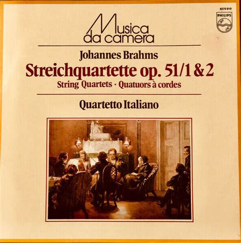 Streichquartette Op 51 1 And 2 By Quartetto Italiano Album