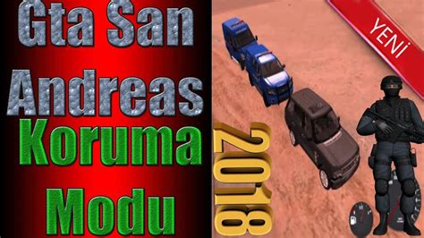 Gta San Andreas koruma konvoyu Escort Modu Tanıtımı YouTube