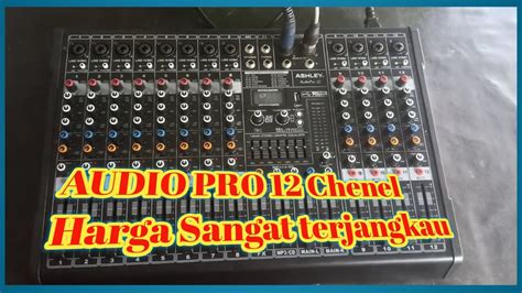 Review Mixer Ashley Audio Pro Chenel Harga Sangat Terjangkau Youtube