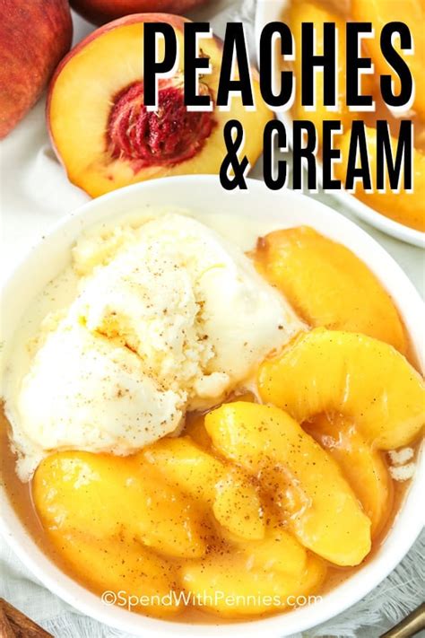 Peaches And Cream {simple And Delicious} Spend With Pennies