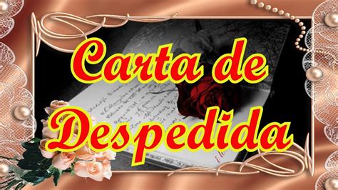 Carta De Despedida A Un Amor Que No Te Valoro Margaret Wiegel