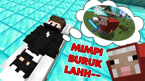 Minecraft Tapi Mimpi Kita Diatur Baabaa Youtube