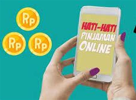 Jangan Buru Buru Install Kenali Dulu Perbedaan Pinjol Legal Dan Ilegal