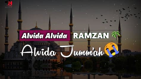 Alvida Ramzan Status Alvida Ramzan Ka Akhari Jummah Mubarak Status