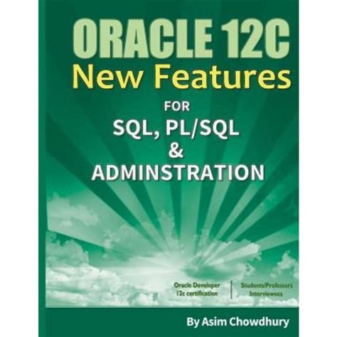 Oracle 12c New Features SQL PL SQL Administration Paperback