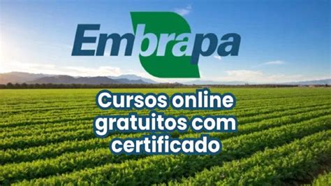 Gigante Do Agro Embrapa Muitos Cursos Gratuitos EAD Certificado