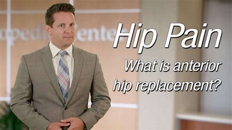 Hip Pain What Is Anterior Hip Replacement Mayo Clinic Health