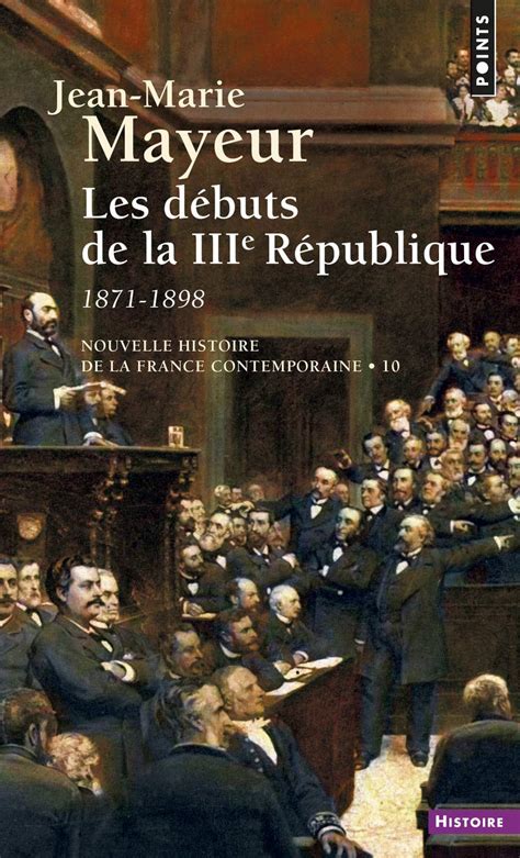 Amazon Fr Nouvelle Histoire De La France Contemporaine Tome 10 Les