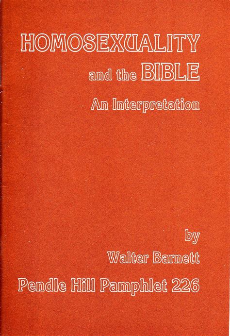 Homosexuality And The Bible An Interpretation Barnett Walter