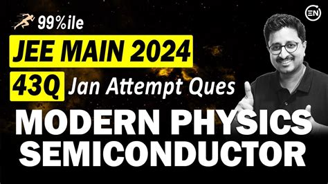 JEE Main 2024 PYQs Modern Physics Semiconductors Jan Attempt