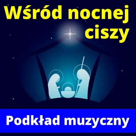 Wśród nocnej ciszy wesoła wersja podkład muzyczny