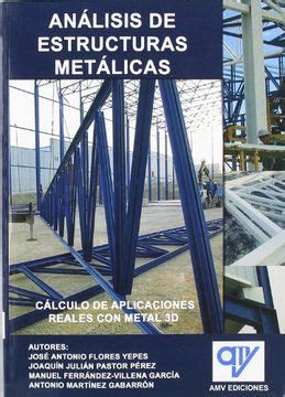 Libro An Lisis De Estructuras Met Licas C Lculo De Aplicaciones Reales