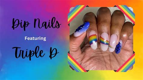 Dip Nails At Home Triple D Dip Powder Poshy Nail Designs Rainbow Nails