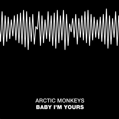 Baby Im Yours Arctic Monkeys Album