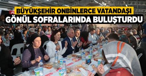 B Y K Ehir Onbinlerce Vatanda G N L Sofralar Nda Bulu Turdu Denizli