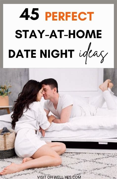 53 Perfect Stay At Home Date Ideas For Couples Oh Well Yes Romantic