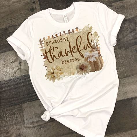 Grateful Thankful Blessed Shirt Autumn Shirt T Shirt Diy T Shirt And