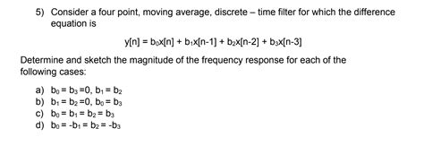 Solved 5 Consider A Four Point Moving Average Discrete