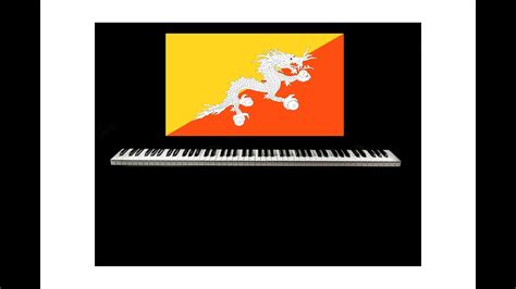 Bhutan National Anthem Piano YouTube