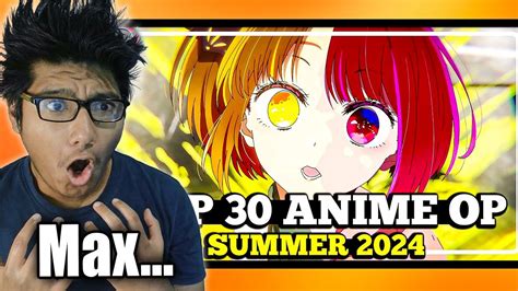 Max Basado Top Anime Openings Of Summer Reacci N Youtube