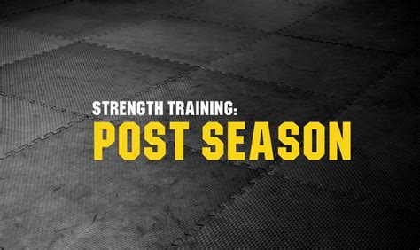 Post Season Strength Training An Overview Sportstrength