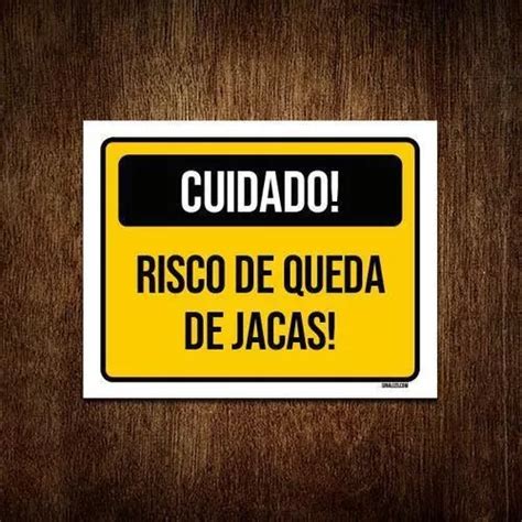 Placa Sinalização Cuidado Risco Queda De Jacas 18x23cm 10un