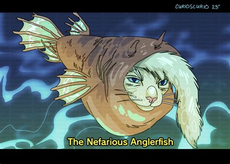 The Nefarious Anglerfish (Meme) | Danbooru