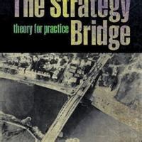 The Strategy Bridge: Theory for Practice | Local | dcmilitary.com