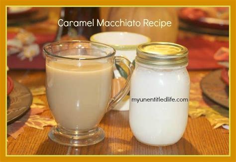 Copycat Starbucks Caramel Macchiato Recipe