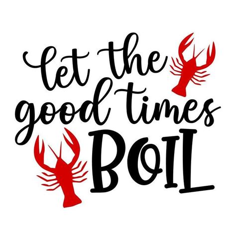 Crawfish Svg Let The Good Times Boil Svg Crawfish Boil Digital