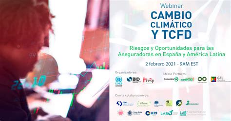 WEBINAR Cambio climático y TCFD Riesgos y Oportunidades para el