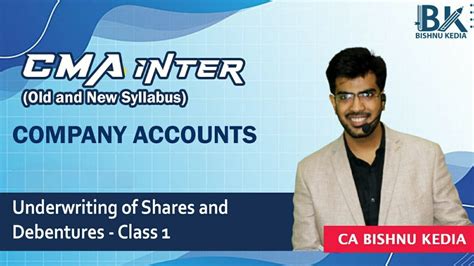 CMA Inter Old And New Syllabus Company Accounts Underwriting Of