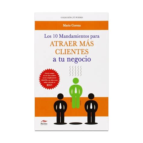 Los 10 Mandamientos Para Atraer Más Clientes A Tu Negocio Kemik Guatemala