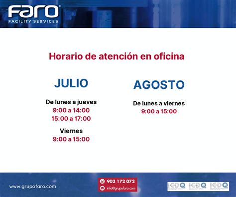 HORARIO DE ATENCION EN OFICINAS JULIO Y AGOSTO Grupo Faro