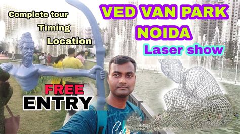 Ved Ban Park Noida Laser Light Show Timing Location Ticket Price