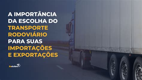 Transporte Rodovi Rio Para Suas Importa Es E Exporta Es