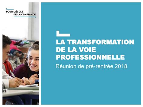 LA TRANSFORMATION DE LA VOIE PROFESSIONNELLE ppt télécharger