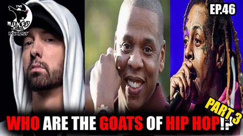 Eminem Lil Wayne Jay Z The Goats Of Hip Hop Part Munu Podcast