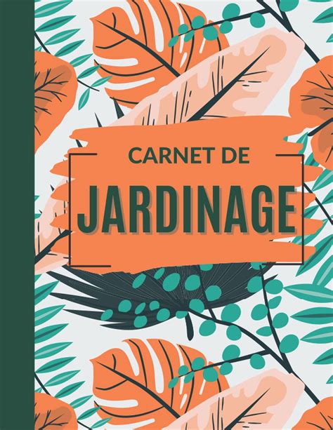 Buy carnet de jardinage Carnet de bord du jardinier à remplir avec les