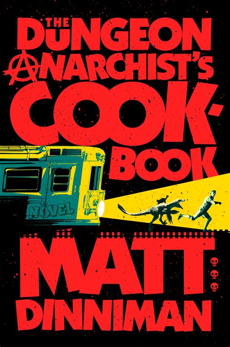 The Dungeon Anarchist S Cookbook By Matt Dinniman Penguin Books New