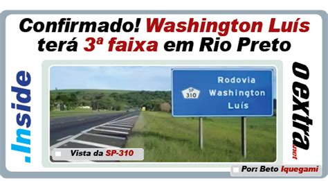 Confirmado Washington Luís terá 3ª faixa em Rio Preto OExtra net