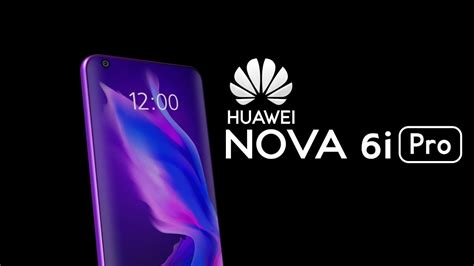 Huawei NOVA 6i Pro T Introduction And Full Specifications YouTube